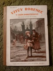 kniha Vítův robenec Historická povídka ze XIV. století, Jan Svátek 1927