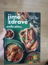 kniha Jíme zdravě podle plánu  uvařte s našimi nejlepšími recepty, Jíme zdravě 2022