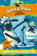 kniha Ovečka Shaun: Farma hledá superstar, Albatros 2015