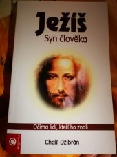 kniha Ježíš syn člověka Očima lidí, kteří ho znali, Eugenika 2006