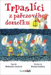 kniha Trpaslíci z pařezového domečku, Grada 2019