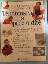 kniha Těhotenství a péče o dítě, Svojtka & Co. 2007