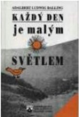 kniha Každý den je malým světlem myšlenky světla a radosti, Karmelitánské nakladatelství 1995