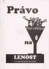 kniha Právo na lenost Vyvrácení práva na práci, Pokorný 1993