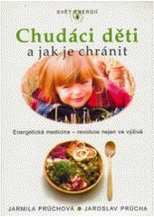 kniha Chudáci děti a jak je chránit, Dobra 2006