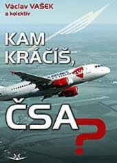 kniha Kam kráčíš, ČSA?, Svět křídel 2022