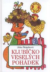 kniha Klubíčko veselých pohádek, Československý spisovatel 2011