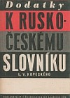 kniha Dodatky k rusko-českému slovníku L.V. Kopeckého, Československá akademie věd 1954