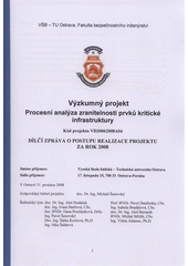 kniha Výzkumný projekt Procesní analýza zranitelnosti prvků kritické infrastruktury dílčí zpráva o postupu realizace projektu za rok 2008, Sdružení požárního a bezpečnostního inženýrství 2008