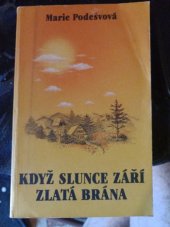 kniha Když slunce září Zlatá brána, Profil 1990