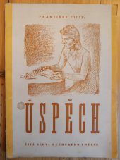 kniha Úspěch Živá slova [bezrukého umělce] k mladým lidem, nákladem vlastním, Komercia, Komerční a rozmnožovací kancelář 1941