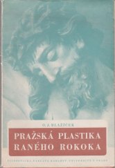 kniha Pražská plastika raného rokoka, Univerzita Karlova, Filozofická fakulta 1946