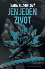 kniha Jen jeden život, Host 2013