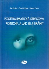 kniha Posttraumatická stresová porucha a jak se jí bránit, Pro společnost Pfizer vydal Maxdorf 2002