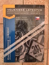 kniha Vojenské letectvo 1990 - 2016 Encyklopedie stejnokrojových nášivek československých českých vzdušných sil z let 1990-2016, MV&H 2016