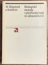 kniha Biologické metody vyšetřování vod ve zdravotnictví, Avicenum 1982