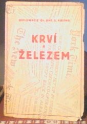 kniha Krví a železem dobyto československé samostatnosti, s.n. 1938