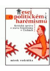 kniha Esej o politickém harémismu kritická zpráva o stavu feminismu v Čechách, Zvláštní vydání 1999