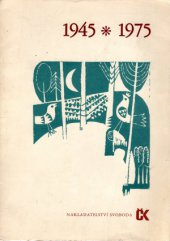 kniha 1945-1975 Soubor grafik a veršů, Svoboda 1975