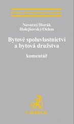 kniha Bytové spoluvlastnictví a bytová družstva. Komentář, C. H. Beck 2016