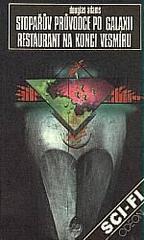 kniha Stopařův průvodce po Galaxii Restaurant na konci vesmíru, Odeon 1991