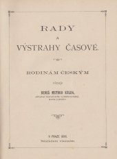 kniha Rady a výstrahy časové, B.M. Kulda 1896