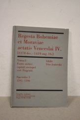 kniha Regesta Bohemiae et Moraviae aetatis Venceslai IV. (1378 dec.-1419 aug. 16.). Tomus 1, - Fontes archivi capituli metropol. eccl. Pragensis. - Fasciculus V. 1395-1396, Academia 1978