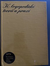 kniha K logopedické teorii a praxi Sborník, SPN 1977