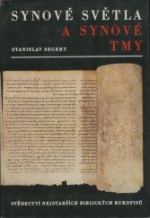 kniha Synové světla a synové tmy svědectví nejstarších biblických rukopisů, Orbis 1970