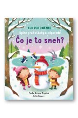 kniha Čo je to sneh? Úplne prvé otázky a odpovede, Svojtka 2019