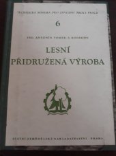 kniha Lesní přidružená výroba, Státní zemědělské nakladatelství 1956