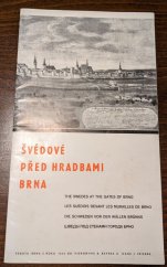 kniha Švédové před hradbami Brna Veduta Brna z r. 1645 od Hieronyma Benno Bayera a Hans Jörga Zeisera [a] zmenšená reprodukce střední části obr. z barev. fot. Alexandra Paula, Park kultury a oddechu 1968