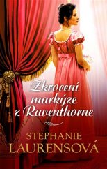 kniha Zkrocení markýze z Raventhorne, HarperCollins 2017