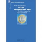 kniha Vstup do Evropské unie přínosy a náklady konvergence, C. H. Beck 2003