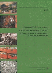 kniha Jáchymovský smolinec a kovové radium, Národní technické muzeum 2011