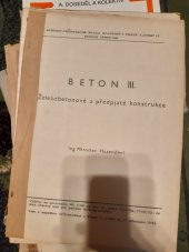 kniha Beton [Díl] 3, - Železobetonové a předpjaté konstrukce - Pomocný učeb. text pro stř. prům. školy stavební., SPN 1973