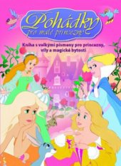 kniha Pohádky pro malé princezny, Svojtka & Co. 2011