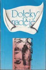 kniha Doteky naděje Sborník poezie a prózy tělesně postižených, Naše vojsko 1992