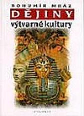 kniha Dějiny výtvarné kultury 1., Idea servis 2002