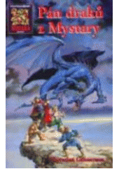 kniha Kroniky Pána draků 1. - Pán draků z Mystary, Návrat 1997