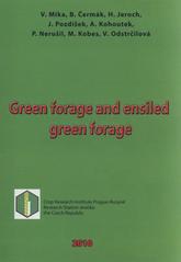 kniha Green forage and ensiled green forage, Crop Research Institute, Research Station Jevíčko 2010