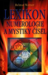 kniha Lexikon numerologie a mystiky čísel, Pragma 2000