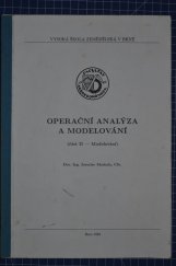 kniha Operační analýza a modelování Část 2, - Modelování - Určeno pro posl. provozně ekon. fak., Vysoká škola zemědělská 1994