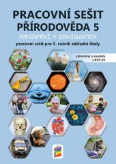 kniha Přírodověda 5 Pracovní sešit pro 5. ročník základní školy Porozumění v souvislostech, Nakladatelství Nová škola Brno 2025