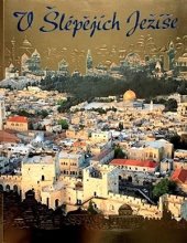 kniha V šlépějích Ježíše Poutník ve Svaté zemi, Palphot Ltd 2000