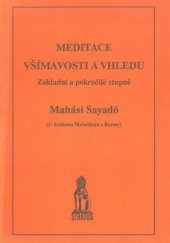 kniha Meditace všímavosti a vhledu (Satipatthána - Vipassaná) základní a pokročilé stupně, Stratos 1995
