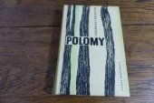 kniha Polomy, Lidová demokracie 1965
