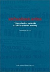 kniha Krčmaňská aféra Tajemný pokus o atentát na československé ministry, Vědecká knihovna v Olomouci 2017