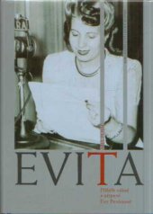 kniha Evita příběh vášně a utrpení Evy Perónové, Nakladatelství Lidové noviny 1996