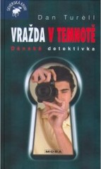 kniha Vražda v temnotě dánská detektivka, MOBA 2007